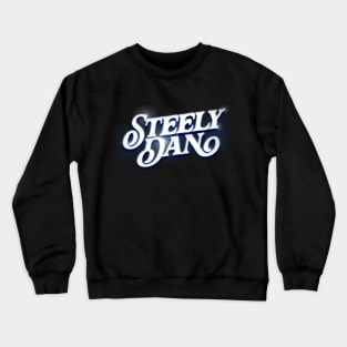 Steely Dan // Retro-Style Typography Design Crewneck Sweatshirt